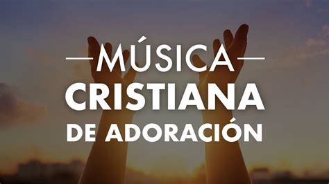 Musica De Adoracion Para Orar La Importancia De La Oracion Oraciones ...