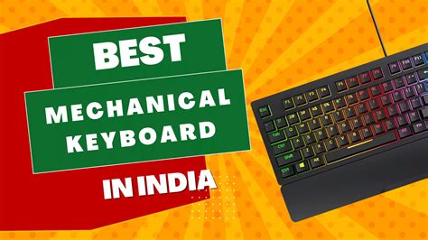9 Best Mechanical Keyboard in India (Sept 2023)