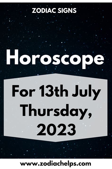 Horoscope for 13th July Thursday, 2023 | zodiac Signs