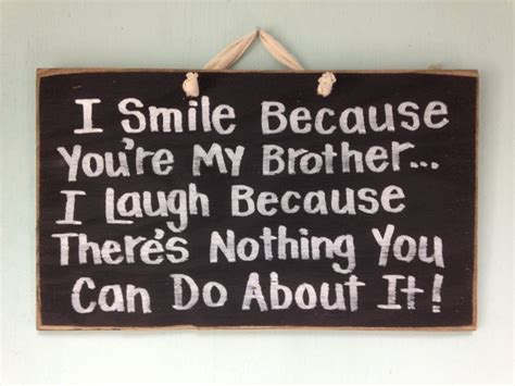 Best 33 good brotherly love quotes HD Picture | Smile because, Brotherly love quotes, Wood gifts