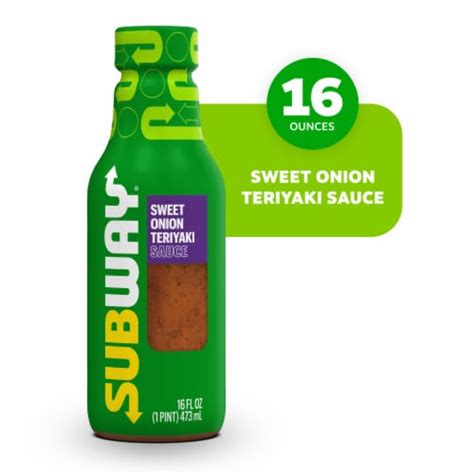 Subway Sweet Onion Teriyaki Sauce, 16 fl oz - Kroger