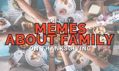 Thanksgiving Family Memes y’all. It never fails – coming together maybe even for just once a ...