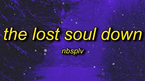 NBSPLV - The Lost Soul Down (sped up/tiktok version) - YouTube Music