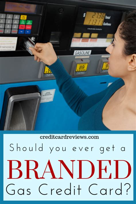 Should You Ever Get a Branded Gas Card? - CreditCardReviews.com | Gas ...