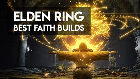 Top 6 Elden Ring BEST Faith Builds [DETAILED] - VeryAli Gaming