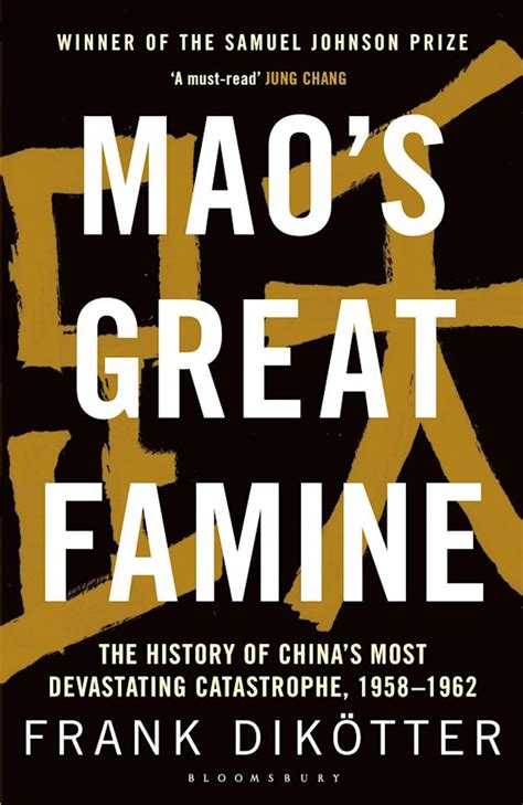 Mao's Great Famine: The History of China's Most Devastating Catastrophe ...