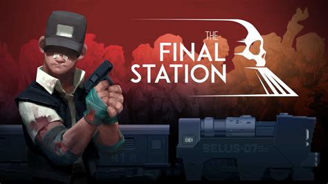 The Final Station Review | GodisaGeek.com