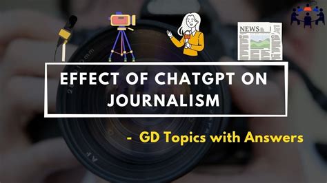 Effect of ChatGPT on Journalism ~ Group Discussion Ideas