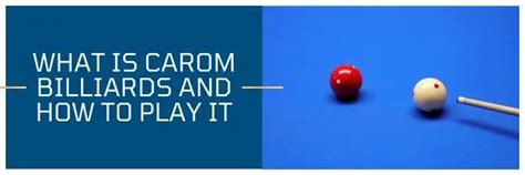 What Is Carom Billiards And How To Play It | LoveCueSports