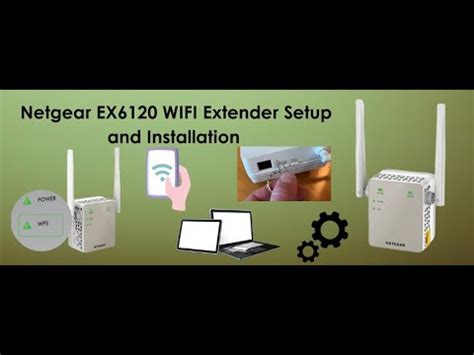 Netgear EX6120 Extender Setup and Installation - YouTube