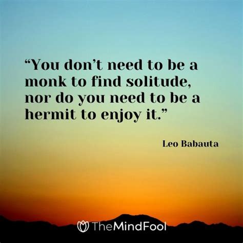 101 Solitude Quotes To Clear Mind from Chaos | TheMindFool