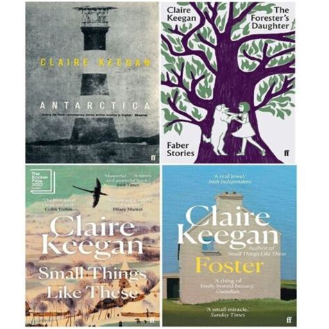 Claire Keegan Collection 4 Books Set (Antarctica, The Forester's ...