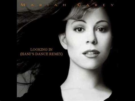 Mariah Carey - Looking In (Hani's dance Remix) - YouTube