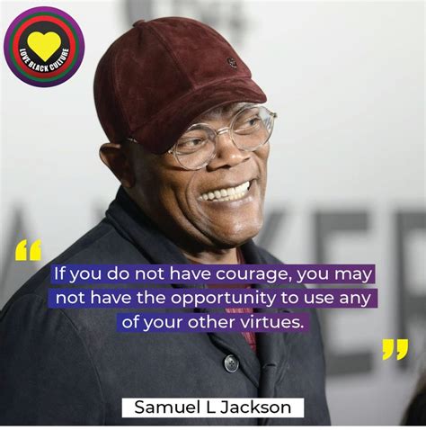 Samuel L Jackson Quote in 2021 | Black culture, Black success, Samuel l jackson quotes