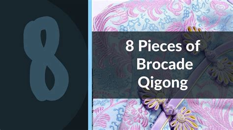 8 Pieces of Brocade Classic Qigong Routine - Long Practices (all ...