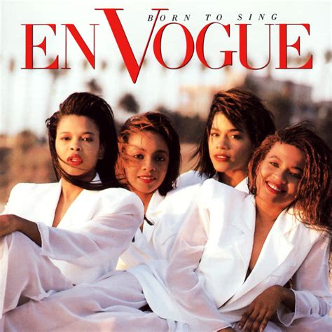 En Vogue - Born to Sing Lyrics and Tracklist | Genius