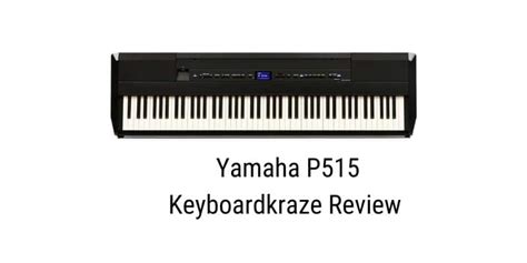 Yamaha P515 Review - Owner's Thoughts