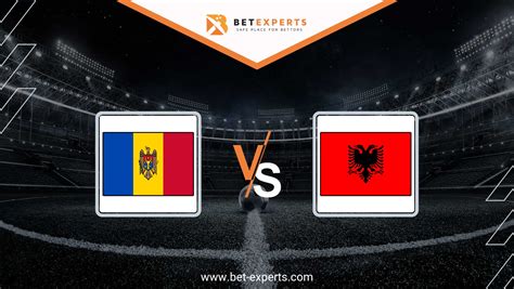 Moldova vs Albania Prediction, Tips & Odds by Bet Experts