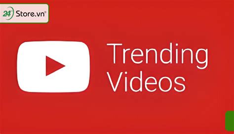 Top Trending Youtube là gì? Cách xem Video đạt top ĐƠN GIẢN