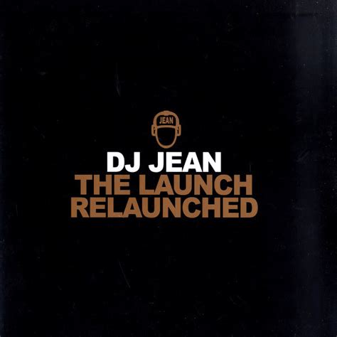 DJ Jean - The Launch Relaunched | Releases | Discogs