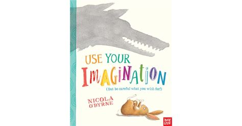 Use Your Imagination by Nicola O'Byrne