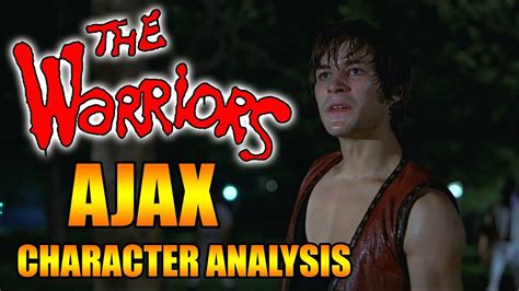 Character analysis AJAX in THE WARRIORS - YouTube