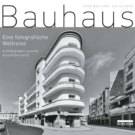 Bauhaus - A photographic journey around the world. Discover how the Bauhaus influenced design ...