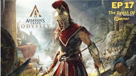 Assassin Creed Odyssey [Ep 17]The Death Of Elpenor - YouTube