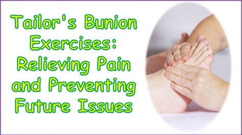 Tailor's Bunion Exercises: A Comprehensive Guide