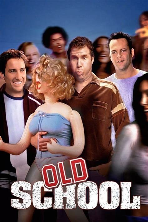 Old School (2003) — The Movie Database (TMDB)