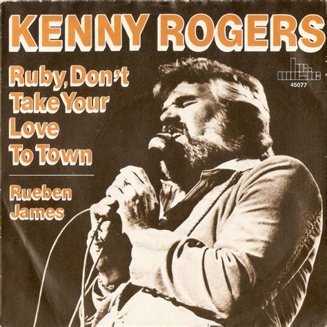 Kenny Rogers - Ruby, Don't Take Your Love To Town / Reuben James (1984 ...