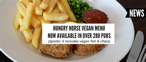 Hungry Horse Vegan Menu Now Available In Over 280 Pubs