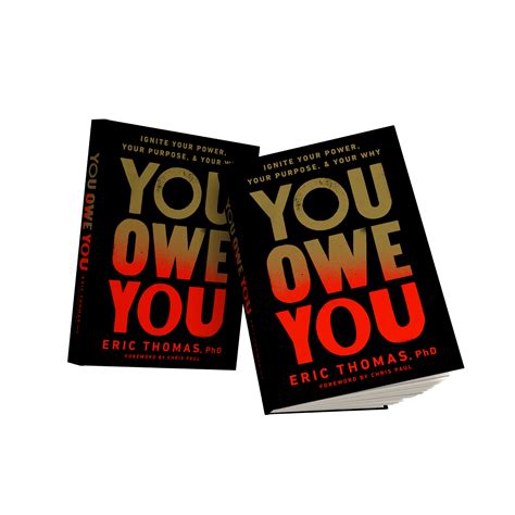 'YOU OWE YOU' By Eric Thomas BOOK