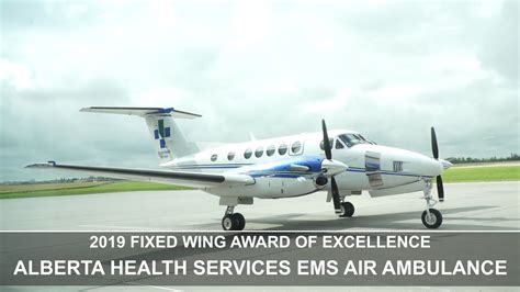 2019 Fixed Wing Award of Excellence - Alberta Health Services EMS Air Ambulance - YouTube