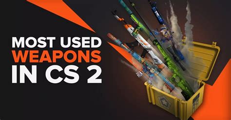 The Top 10 Most Used Weapons In CS2 (CSGO) [Ranked]