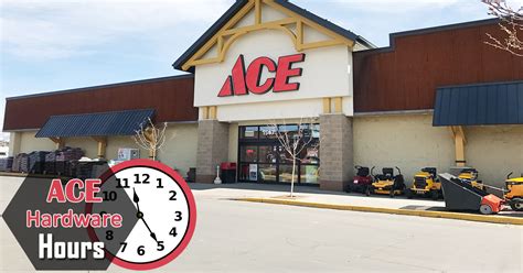 Ace Hardware Hours of Working Today | Open & Close Times, Locations