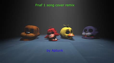 (Sfm-Fnaf1)Fnaf 1 song cover remix by Aptunk - YouTube