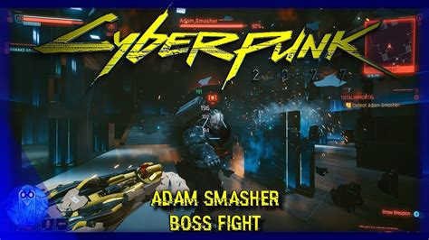 Cyberpunk 2077 - Adam Smasher Boss Fight - PC 4K 60FPS - YouTube