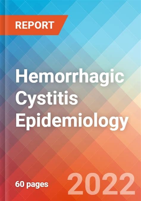 Hemorrhagic Cystitis - Epidemiology Forecast - 2032