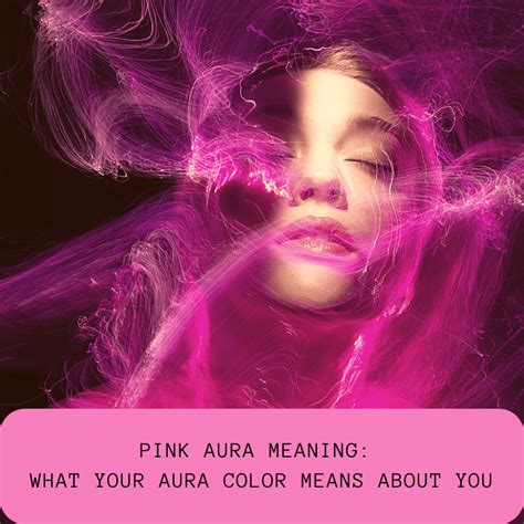 Pink Aura Meaning: What Your Aura Color Means About You