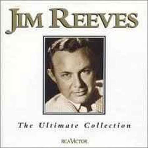 Ultimate Collection, Jim Reeves | CD (album) | Muziek | bol.com