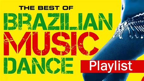 Best of Brazilian Music Dance Playlist - YouTube