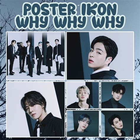 Jual Poster IKON WHY WHY WHY - Poster Kpop A4 A5 A6 Murah | Shopee Indonesia