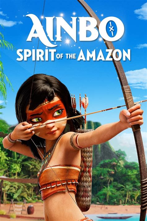 AINBO: Spirit of the Amazon (2021) - Posters — The Movie Database (TMDB)