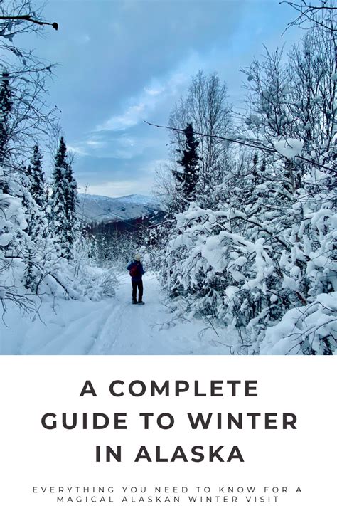 How To Have An Incredible Winter in Alaska Adventure