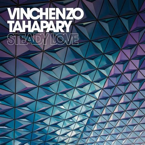 Vinchenzo Tahapary – Steady Love Lyrics | Genius Lyrics