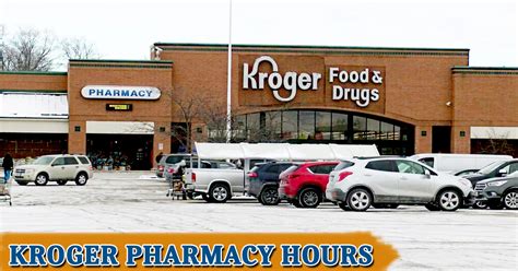 Kroger Pharmacy Hours of Working | Opening & Closing Times, Locations