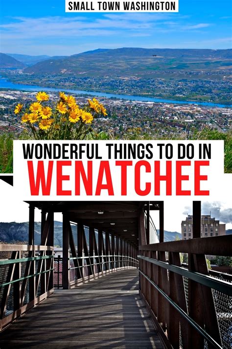 11 Wonderful Things to Do in Wenatchee, WA - Small Town Washington