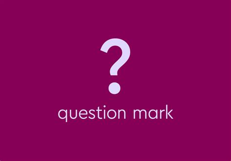 What Is A Question Mark (?) & How Do You Use It? | Thesaurus.com