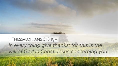 1 Thessalonians 5:18 KJV Desktop Wallpaper - In every thing give thanks: for this is the will